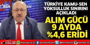 YOKSULLUK SINIRINI AÇIKLADI