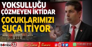 Yoksulluk sorununu çözmeyen iktidar çocuklarımızı suça itiyor