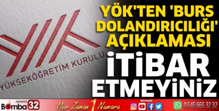 YÖK'ten 'burs dolandırıcılığı' açıklaması
