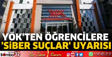 YÖK'ten öğrencilere 'siber suçlar' uyarısı
