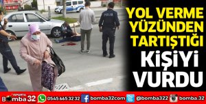 Yol verme yüzünden tartıştığı kişiyi tabanca ile yaraladı