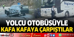 Yolcu otobüsüyle otomobil çarpıştı