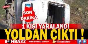 YOLDAN ÇIKTI, TAKLA ATTI