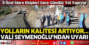 Yolların kalitesi artıyor