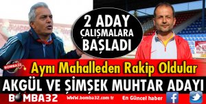 YÖNETİCİ VE HOCA MUHTARLIKTA BİRBİRLERİNE RAKİP OLDULAR