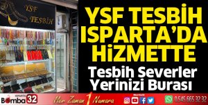 YSF Tesbih Isparta'da hizmet veriyor