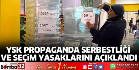 YSK propaganda serbestliği ve seçim yasakları açıklandı