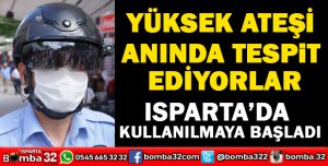 YÜKSEK ATEŞİ ANINDA TESPİT EDİYORLAR