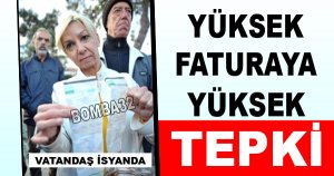 Yüksek Faturaya Yüksek Tepki