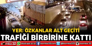 YÜKÜNÜ HESAP EDEMEDİ TRAFİĞİ BİRBİRİNE KATTI