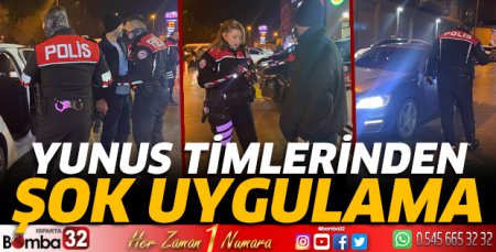 Yunus timlerinden şok uygulama 