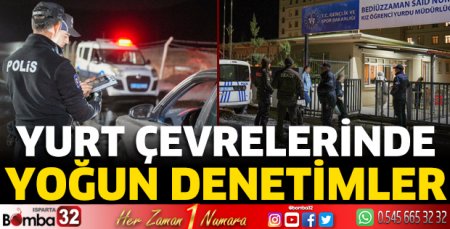 Yurt çevrelerinde yoğun denetimler