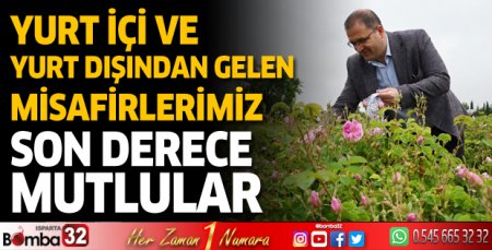 Yurt içinden ve yurt dışından gelen misafirlerimiz son derece mutlular