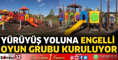 Yürüyüş yoluna engelli oyun grubu kuruluyor