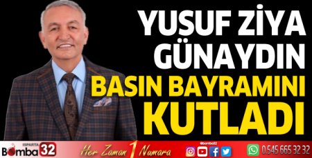 Yusuf Ziya Günaydın basın bayramını kutladı