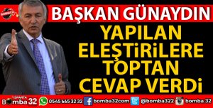 YUSUF ZİYA GÜNAYDIN ELEŞTİRİLERE TOPTAN YANIT VERDİ