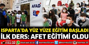Yüz yüze eğitimin ilk dersi Afet Eğitimi oldu