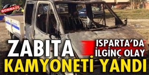 ZABITA KAMYONETİ BİR ANDA ALEV ALDI