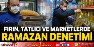 Zabıtadan fırın, tatlıcı ve marketlerde Ramazan denetimi 