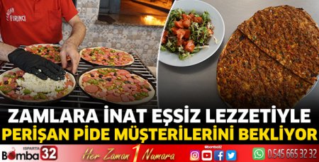 Zamlara inat eşsiz lezzetiyle “Perişan Pide” 