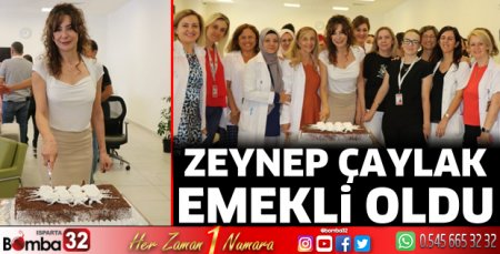 Zeynep Çaylak emekliliğe ayrıldı