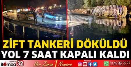 Zift tankeri devrildi, yol 7 saat kapandı