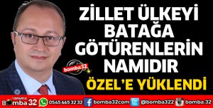 ZİLLET ÜLKEYİ BATAĞA GÖTÜRENLERİN NAMIDIR