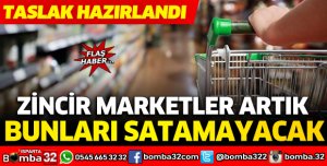 ZİNCİR MARKETLER ARTIK BUNLARI SATAMAYACAK