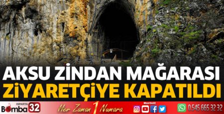 Zindan Mağarası ziyaretçiye kapatıldı 