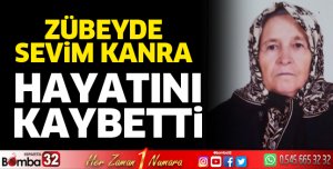 Zübeyde Sevim Kanra hayatını kaybetti