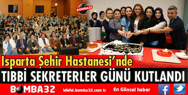 TIBBİ SEKRETERLER GÜNÜ KUTLANDI