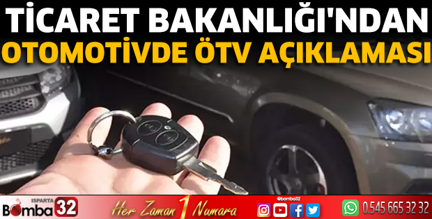 Ticaret Bakanlığı'ndan otomotivde ÖTV açıklaması