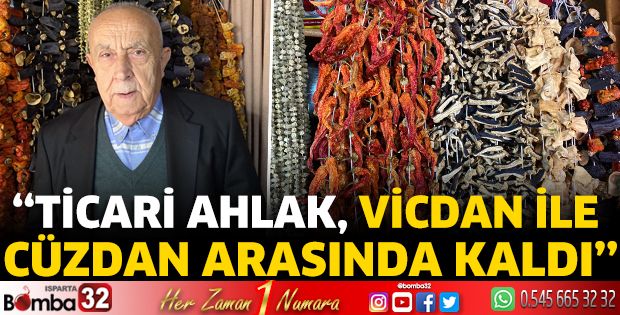 ''Ticari ahlak, vicdan ile cüzdan arasında kaldı''