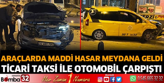 Ticari taksi ile otomobil çarpıştı