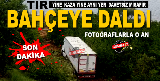 TIR Bahçeye Daldı