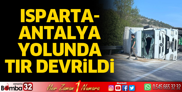 Tır devrildi