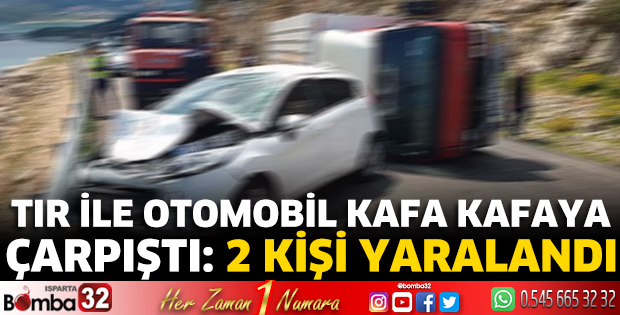 TIR ile otomobil kafa kafaya çarpıştı: 2 kişi yaralandı