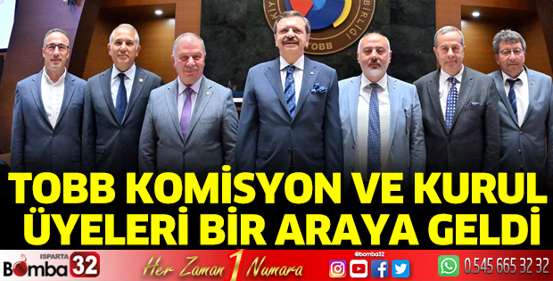 TOBB Komisyon ve Kurul Üyeleri bir araya geldi