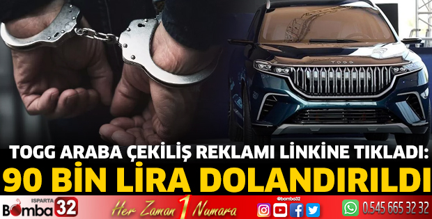 TOGG araba çekiliş reklamı linkine tıkladı: 90 Bin lira dolandırıldı