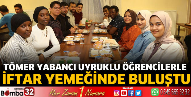 TÖMER yabancı uyruklu öğrencilerle iftar yemeğinde buluştu