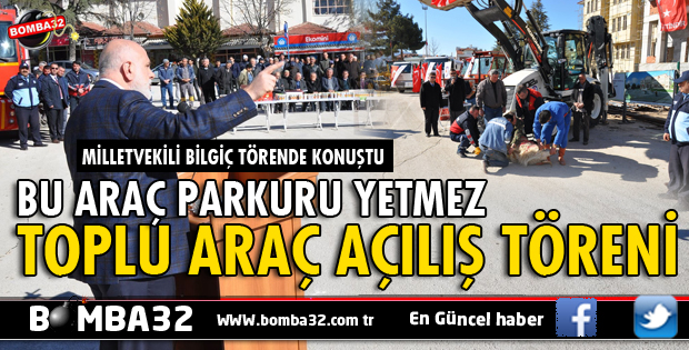 TOPLU ARAÇ AÇILIŞ TÖRENİ YAPILDI