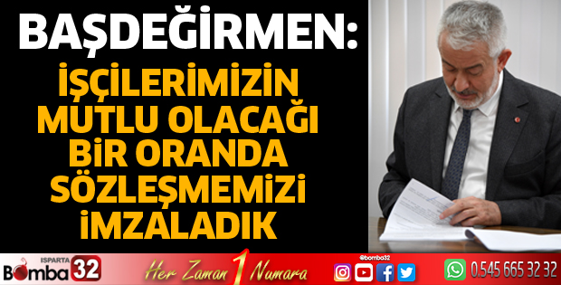 Toplu iş sözleşmesi imzalandı