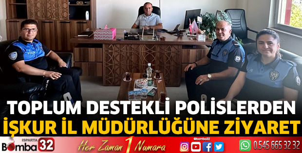 Toplum destekli polisler İŞKUR'u ziyaret etti