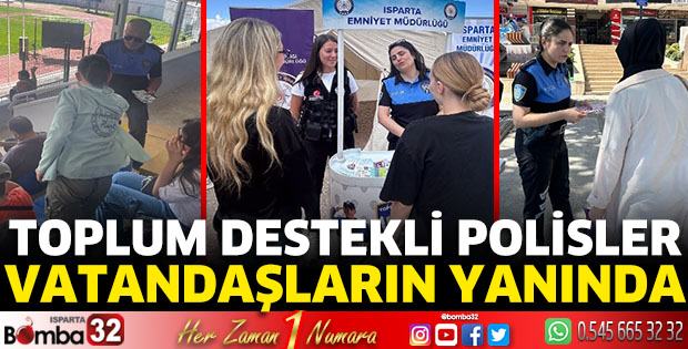 Toplum destekli polisler vatandaşların yanında