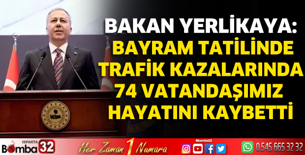 Trafik kazalarında 74 vatandaşımız hayatını kaybetti