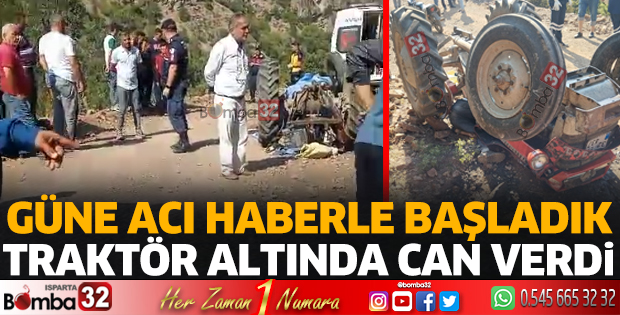 Traktör altında can verdi