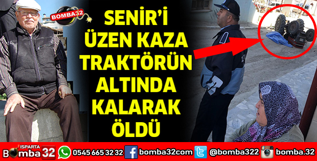TRAKTÖRÜN ALTINDA CAN VERDİ