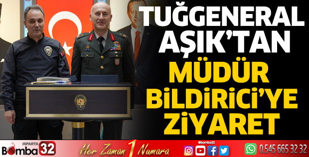 Tuğgeneral Aşık'tan Müdür Bildirici'ye ziyaret