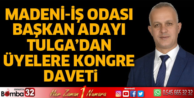 Tulga’dan üyelere kongre daveti