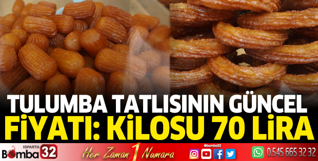 Tulumba Tatlısının Kilosu 70 Lira